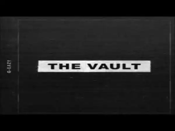 The Vault BY G Eazy